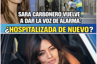 🚨ALTA PREOCUPACIÓN Sara Carbonero VUELVE a ENCENDER las ALARMAS: ¿INGRESADA en el HOSPITAL de NUEVO?