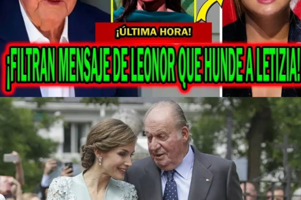 FILTRAN MENSAJE DE PRINCESA LEONOR A REY JUAN CARLOS I Y DEJAN FATAL A...